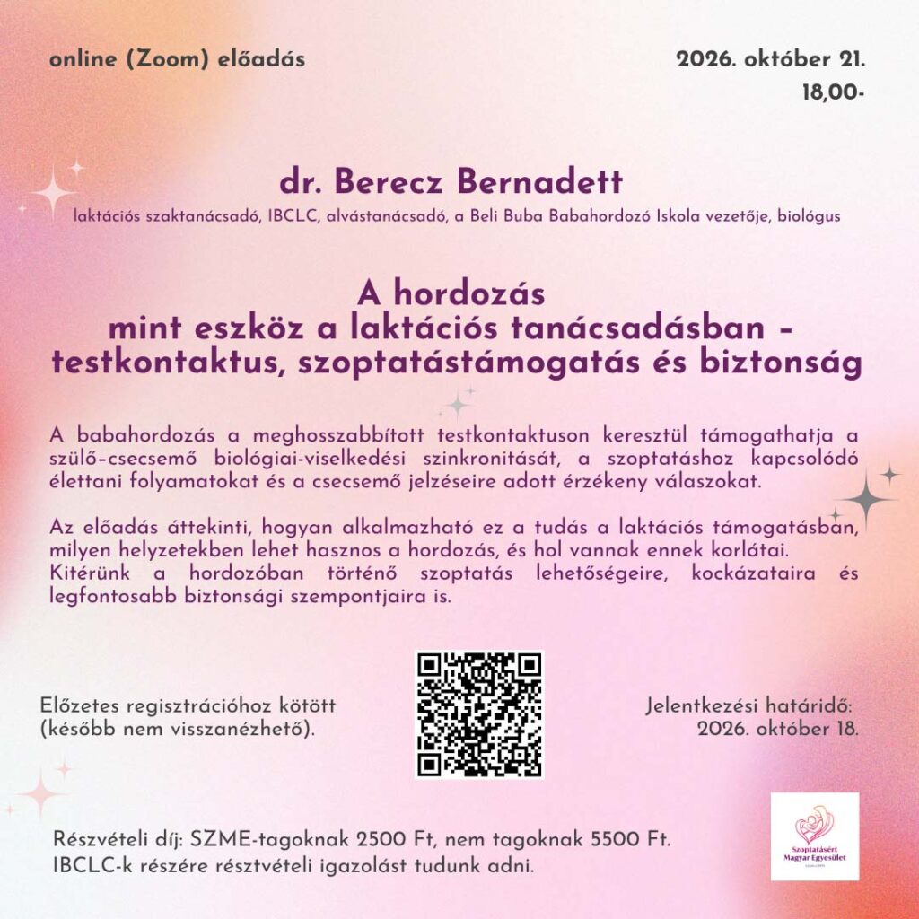 A hordozás mint eszköz a laktációs tanácsadásban – dr. Berecz Bernadett – 2026. október 21.
